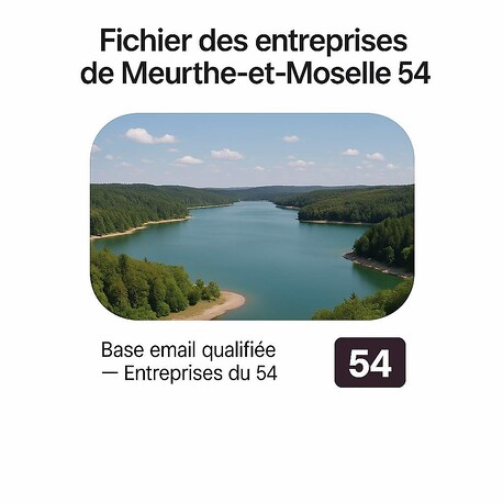 Fichier Email Entreprise 54 Meurthe-et-Moselle - Fichiers email d'entreprises par département