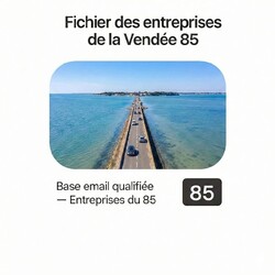 Fichier email Entreprise Vendée (85) - Fichiers email d'entreprises par département