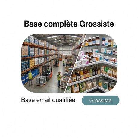 Fichier complet des grossistes - Fichier email Industrie - Grossiste