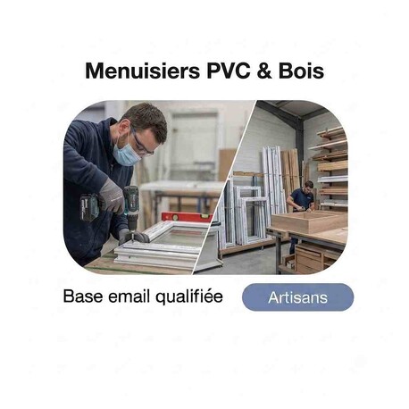 Fichier email Menuisiers - Fichier email Immobilier - BTP